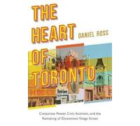 Daniel Ross The Heart of Toronto (Copertina rigida)