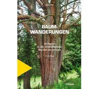 Daniel Roth Baumwanderungen: 30 Routen zu den eindrücklichsten Bäume (Tascabile)