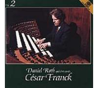 Daniel Roth - Roth Interprete Franck, Vol. 2