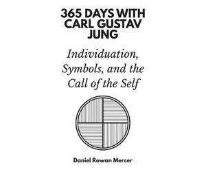 Daniel Rowan Mercer 365 Days Press 365 Days with Carl Gustav Jung (Tascabile)
