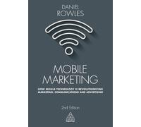 Daniel Rowles Mobile Marketing (Tascabile)
