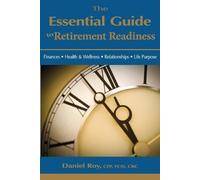 Daniel Roy The Essential Guide to Retirement Readiness (Tascabile)