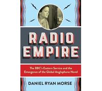 Daniel Ryan Morse Radio Empire (Copertina rigida) Modernist Latitudes