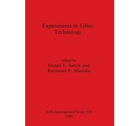 Daniel S Amick Experiments in Lithic Technology (Tascabile)