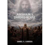 Daniel S Carrera Abraham's Divided House (Tascabile)