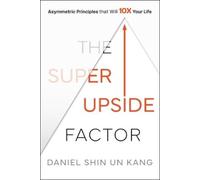 Daniel S. Kang The Super Upside Factor (Copertina rigida)