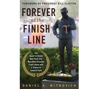 Daniel S. Mitrovich Forever at the Finish Line (Tascabile)