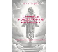 Daniel’s Purgatory’s Pathway: A Journey Through Breath and Soil