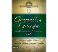 Daniel S Steffe Gramática Griega: Sintaxis del Nuevo Testamento - Se (Tascabile)
