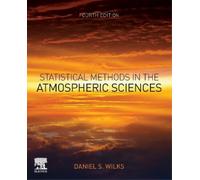 Daniel S. Wilks Statistical Methods in the Atmospheric Sciences (Tascabile)