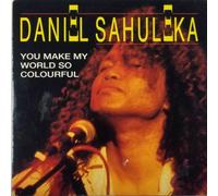 Daniel Sahuleka You make my world so colourful [Maxi CD]