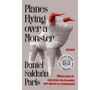 Daniel Saldaña París Planes Flying over a Monster (Tascabile)