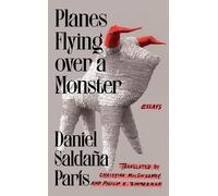 Daniel Saldaña París Planes Flying over a Monster (Tascabile)