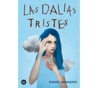 Daniel San Mateo Las Dalias Tristes / The Sad Dahlias (Tascabile) Exit