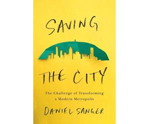 Daniel Sanger Sanger, Daniel Saving the City (Tascabile)
