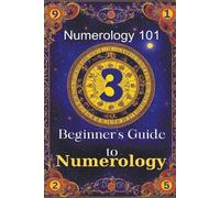 Daniel Sanjurjo Numerology 101 Beginner's Guide to Numerology (Tascabile)