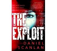 Daniel Scanlan The Exploit (Tascabile) Ericka Blackwood Files