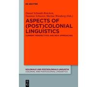 Daniel Schmidt-Brücken Aspects of (Post)Colonial Linguistics (Copertina rigida)