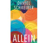 Daniel Schreibe Allein: Warum wird in einer Gesellschaft von Individ (Tascabile)