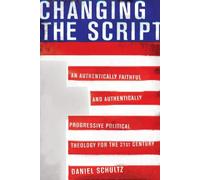 Daniel Schultz Changing the Script (Tascabile)