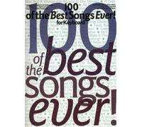 Daniel Scott 100 Of The Best Songs Ever For Keyboard (Tascabile)