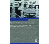 Daniel Scott C. Michael Hall Gossling Stef Tourism and Climate Chan (Tascabile)