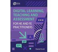 Daniel Scott Digital Learning, Teaching and Assessment for HE and FE (Tascabile)