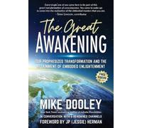 The Great Awakening: Our Prophesized Transformation and the Attainment of Embodied Enlightenment