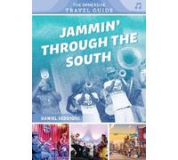 Daniel Seddiqui Jammin' through the South (Tascabile) Immersive Travel Guide
