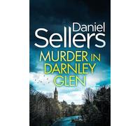 Daniel Sellers Murder in Darnley Glen (Tascabile) Detective Lola Harris