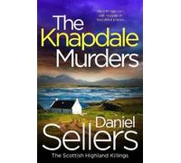 Daniel Sellers The Knapdale Murders (Tascabile) Scottish Highland Killings