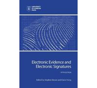 Daniel Seng Electronic Evidence and Electronic Signatures (Tascabile)