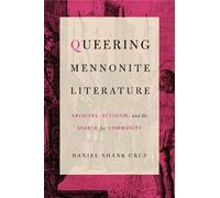 Daniel Shank Cruz Queering Mennonite Literature (Copertina rigida)