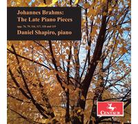 Daniel Shapiro Brahms: The Late Piano Pieces (CD)