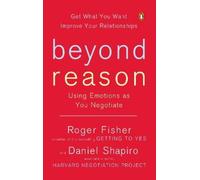 Daniel Shapiro Roger Fisher Beyond Reason (Tascabile)