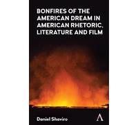Daniel Shaviro Bonfires of the American Dream in American Rhe (Copertina rigida)