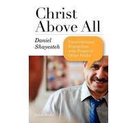 Daniel Shayesteh Christ Above All (Tascabile)