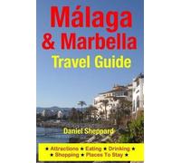 Daniel Sheppard Malaga & Marbella Travel Guide (Tascabile)