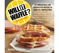 Daniel Shumski Will It Waffle? (Tascabile) Will It...?