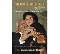 Daniel-Sidney Bechet Sidney Bechet, My Father (Copertina rigida)