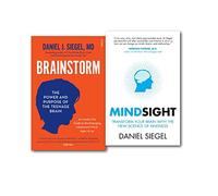 Daniel Siegel Mindsight and Brainstorm 2 Books Collection Set Pack, (Mindsight: Transform Your Brain with the New Science of Kindness and Brainstorm)