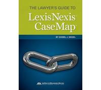 Daniel Siegel The Lawyer's Guide to LexisNexis Casemap (Tascabile)