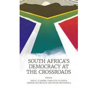 Daniel Silander South Africa’s Democracy at the Crossroads (Copertina rigida)