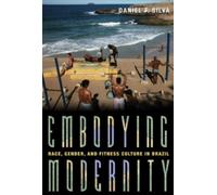 Daniel Silva Embodying Modernity (Copertina rigida) Pitt Illuminations