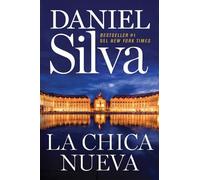 Daniel Silva The New Girl La Chica Nueva (Spanish Edition) (Tascabile)