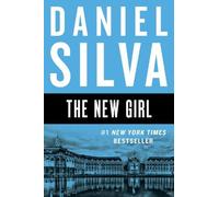 Daniel Silva The New Girl (Tascabile) Gabriel Allon