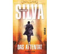 Daniel Silva Wulf Berg Das Attentat (Gabriel-Allon-Reihe 12): Thril (Tascabile)