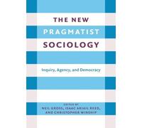 Daniel Silver The New Pragmatist Sociology (Tascabile)