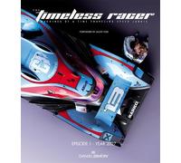 Daniel Simon The Timeless Racer: Machines of a Time Traveling (Copertina rigida)
