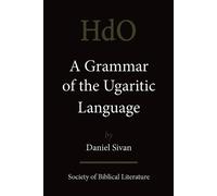 Daniel Sivan A Grammar of the Ugaritic Language (Tascabile)